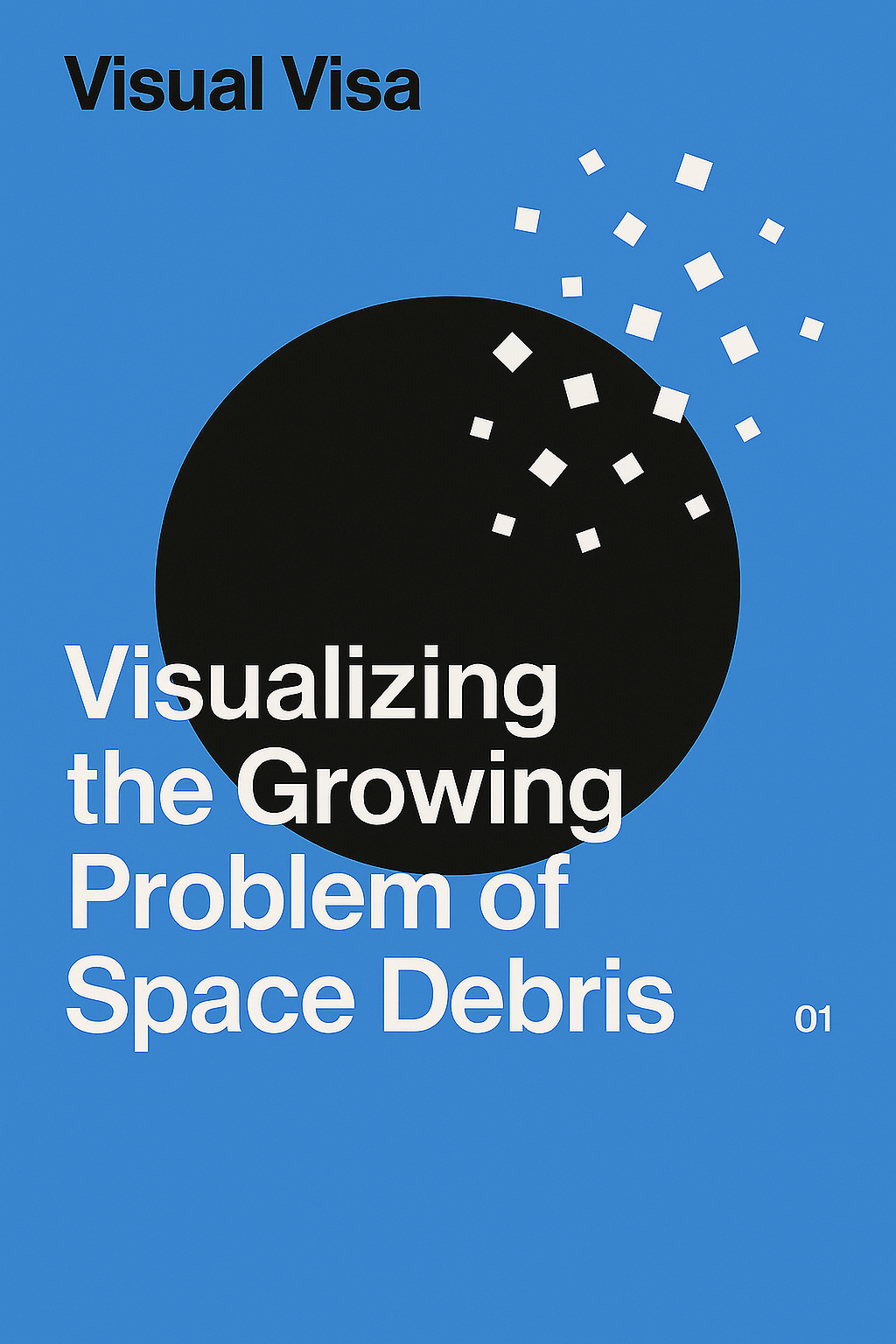 Visualizing the Growing Problem of Space Debris